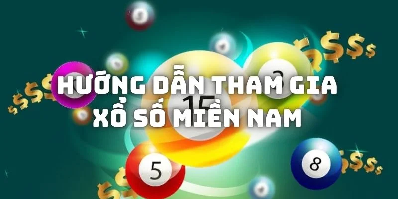 huong-dan-tham-gia-xo-so-mien-nam